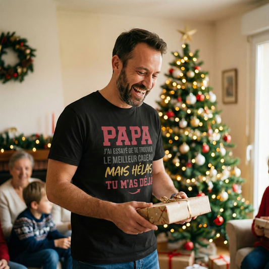 T-Shirt Papa – "Tu m'as déjà" – Idée Cadeau Noël