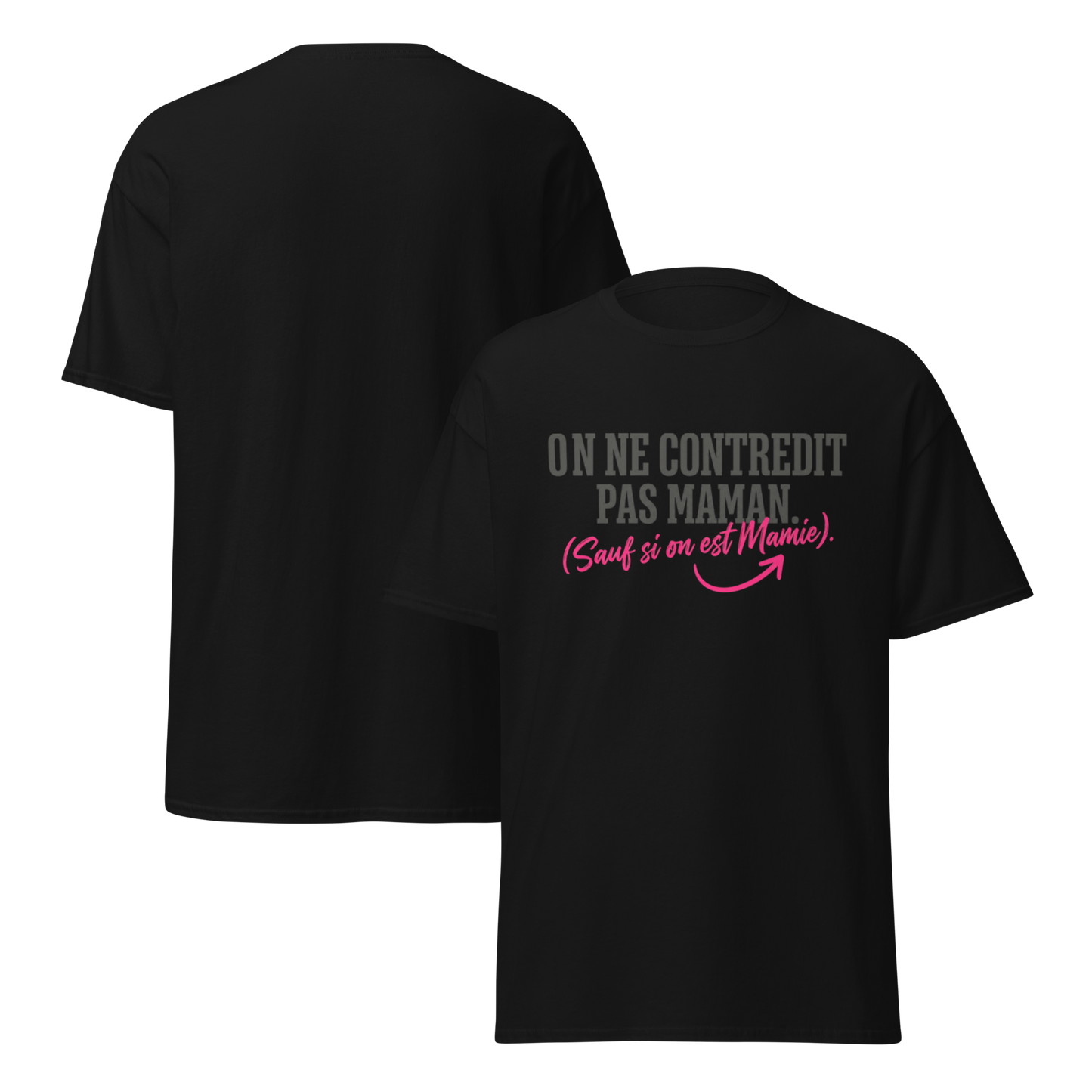 T-Shirt Mamie – "On ne contredit pas Maman" – Idée Cadeau Grand-Mère Humour